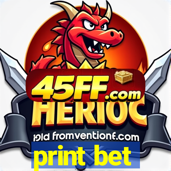 print bet